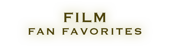FILM - Fan Favorites
